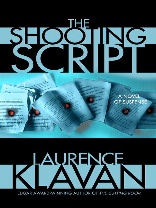 Title details for The Shooting Script by Laurence Klavan - Available